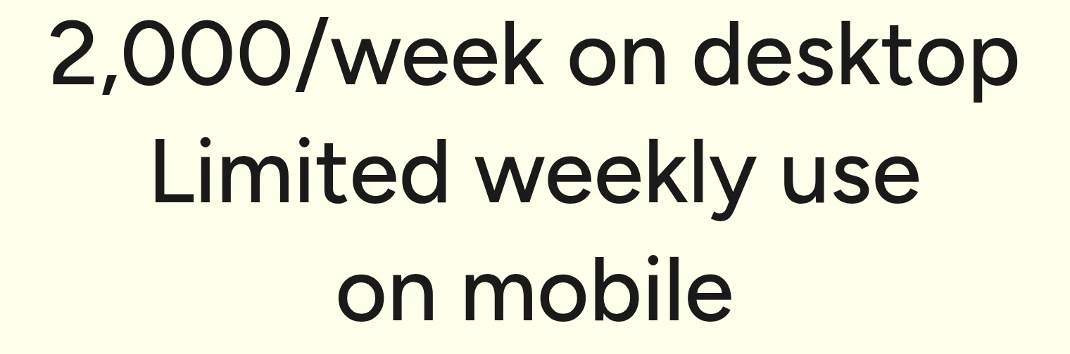 Pricing page: Limited weekly use on mobile